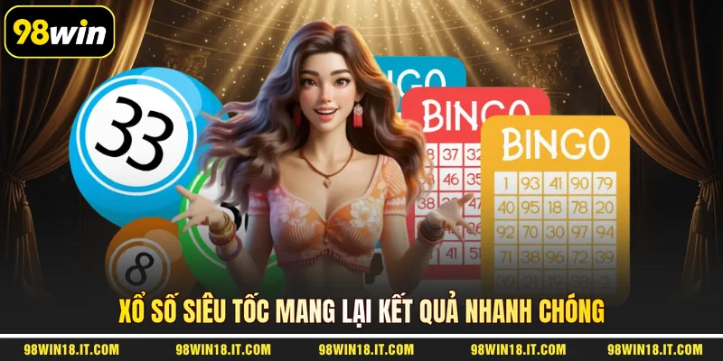 xo-so-sieu-toc-mang-lai-ket-qua-nhanh-chong